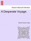 A Desperate Voyage.