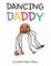 Dancing Daddy