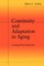 Continuity and Adaptation in Aging