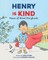 Henry Is Kind