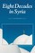 Eight Decades in Syria