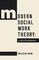 Modern Social Work Theory