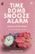 Time Bomb Snooze Alarm