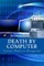 Death by Computer
