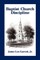 Baptist Church Discipline. Revised Edition
