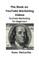 The Book on YouTube Marketing Videos