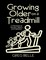 Growing Older On a Treadmill: Confessions of Nerdom, Beliefs, and Stagnation