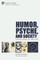 Humor, Psyche, and Society