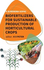 Biofertilizers For Sustainable Production Of Horticultural Crops Biofertilizers For Sustainable Production Of Horticultural Crops