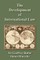 The Development of International Law