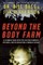 Beyond the Body Farm
