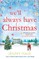 We'll Always Have Christmas