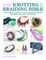 The Knotting & Braiding Bible