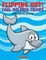 Flipping Out! Cool Dolphin Tricks Coloring Book