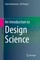An Introduction to Design Science