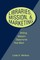 Libraries, Mission, and Marketing