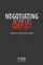 Negotiating in Times of Conflict