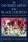 The Divided Mind of the Black Church