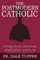 The Postmodern Catholic