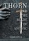 Thorn and The Blade of Shovac
