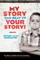 My Story Can Beat Up Your Story