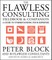 The Flawless Consulting Fieldbook and Companion