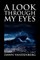 A Look Through My Eyes