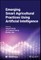 Emerging Smart Agricultural Practices Using Artificial Intelligence
