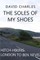 The Soles of My Shoes