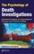 The Psychology of Death Investigations