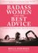 Badass Women Give the Best Advice