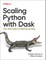 Scaling Python with Dask