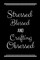 Stressed Blessed Crafting Obsessed