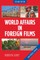World Affairs in Foreign Films