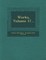 Works, Volume 17...