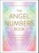 The Angel Numbers Book