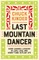 Last Mountain Dancer
