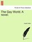 The Gay World. a Novel.