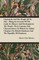 Guatemala and Her People of To-Day - Being an Account of the Land, Its History and Development; The People, Their Customs and Characteristics; To Which Are Added Chapters on British Honduras and the Republic of Honduras