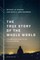 The True Story of the Whole World
