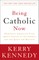 Being Catholic Now