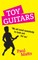 Toy Guitars