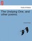 The Undying One, and other poems.