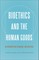 Bioethics and the Human Goods