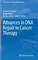 Advances in DNA Repair in Cancer Therapy