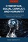 Cyberspace, Social Conflict, and Humanity