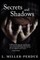 Secrets And Shadows