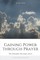 Gaining Power through Prayer