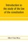 Introduction to the study of the law of the constitution