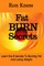 Ft Burn Secrets